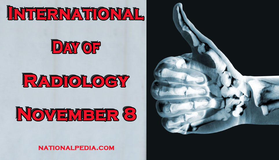 International Day of Radiology November 8