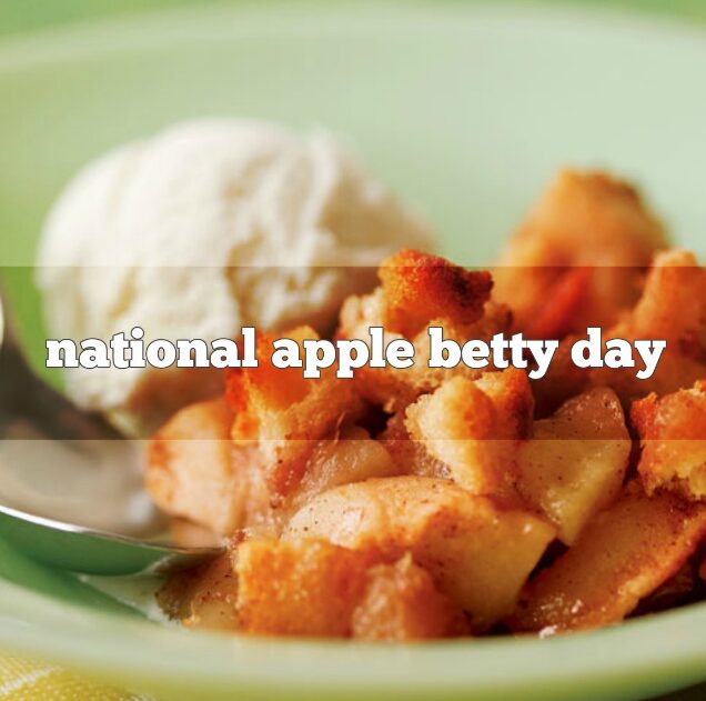 National Apple Betty Day October 4