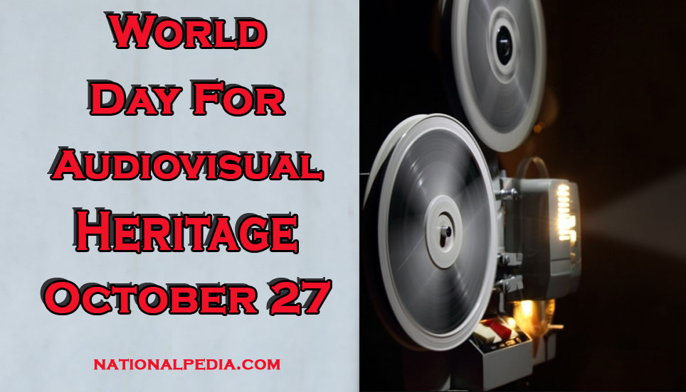 World Day for Audiovisual Heritage October 27