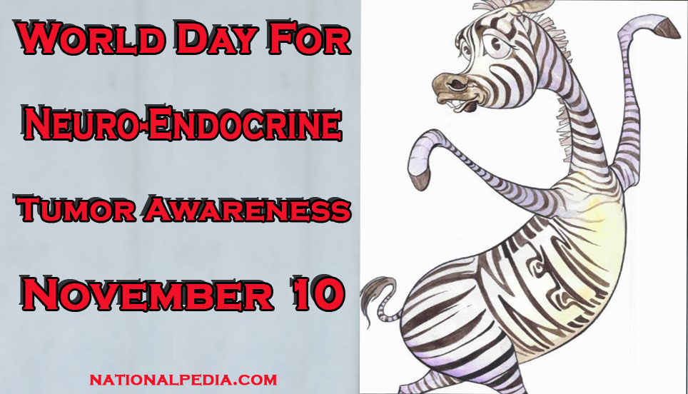 World Day for Neuro-Endocrine Tumor Awareness November 10