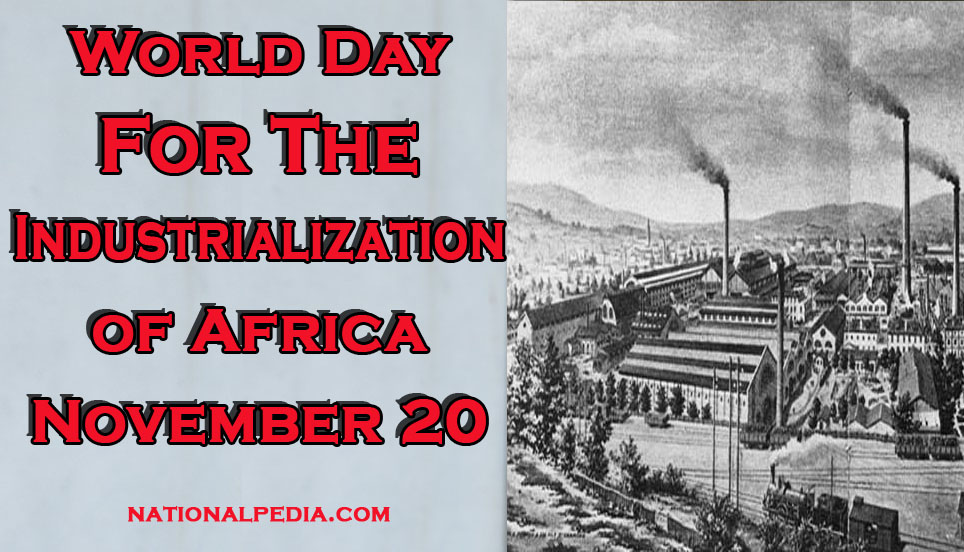 World Day for the Industrialization of Africa November 20