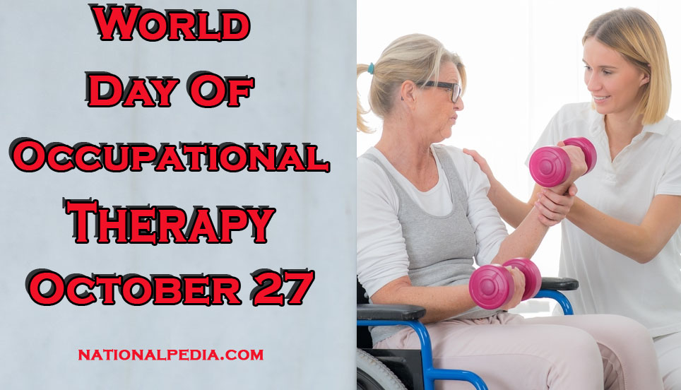 World Day of Occupational Therapy October 27th