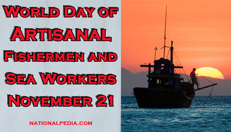 World Day of Artisanal Fishermen and Sea Workers November 21