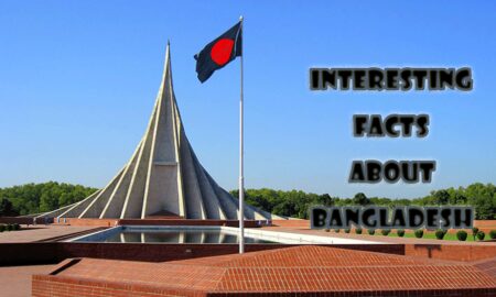 10 Interesting facts about Bangladesh