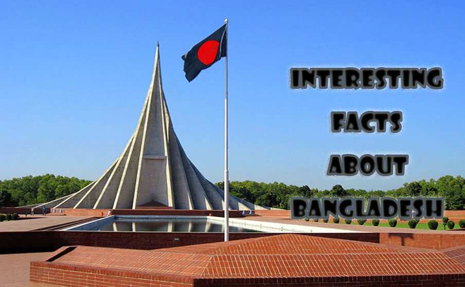 10 Interesting facts about Bangladesh