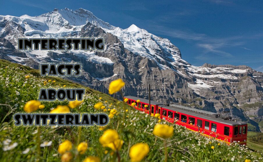 Interesting facts about Switzerland