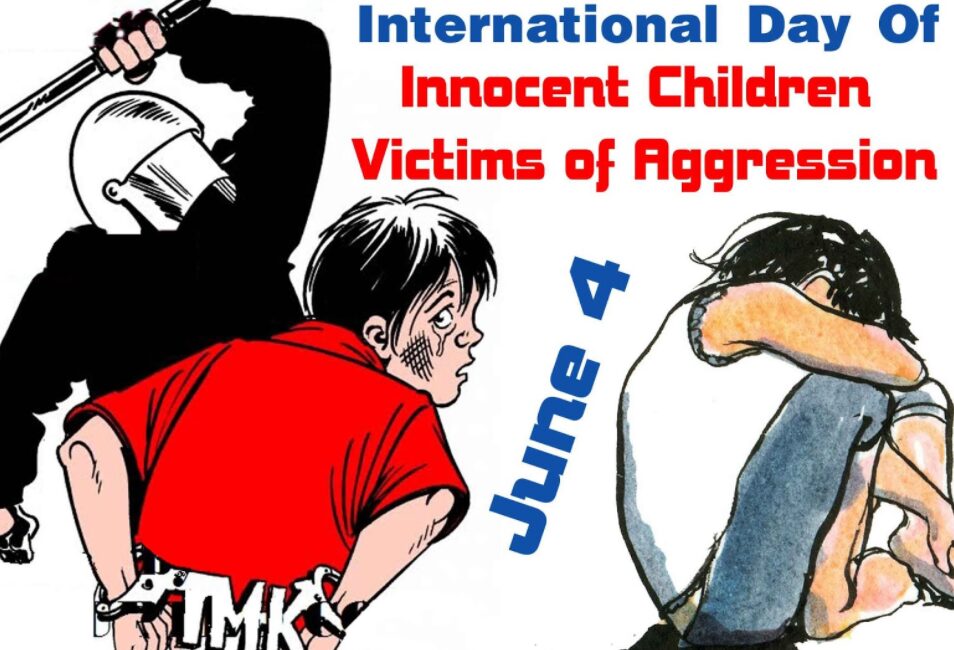 International Day of Innocent Children Victims of Aggression June 04