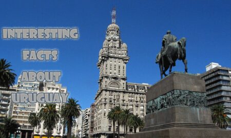 06 Interesting facts about Uruguay