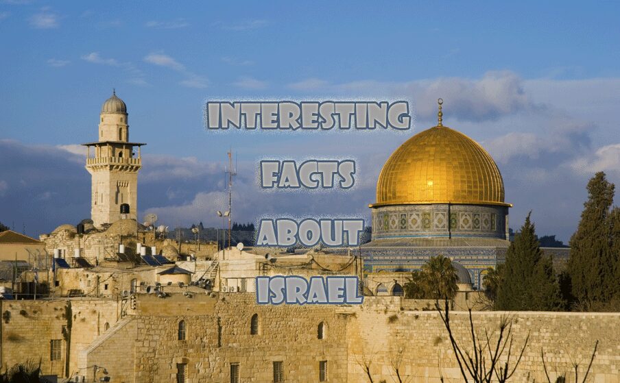 10 Interesting facts about Israel