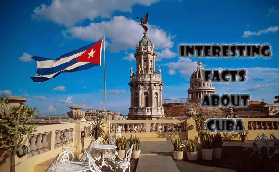 13 Interesting facts about Cuba