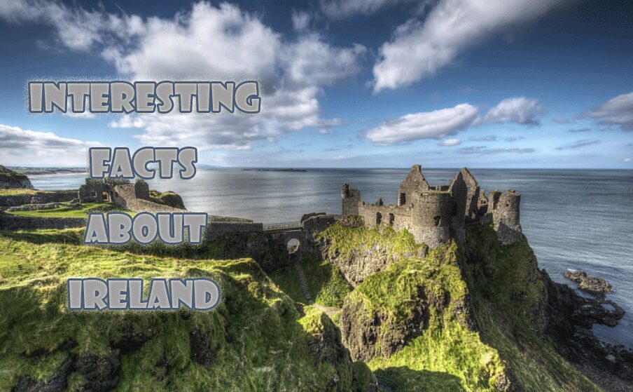 20 Interesting facts about Ireland