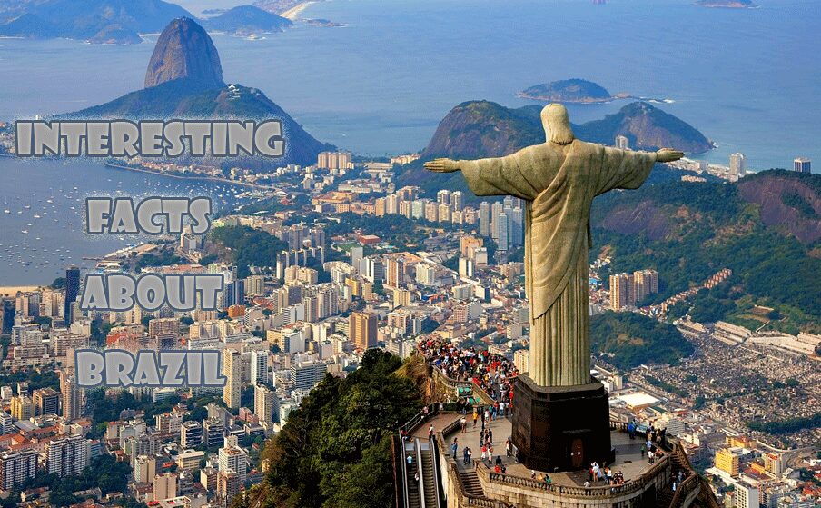 25 Interesting facts about Brazil