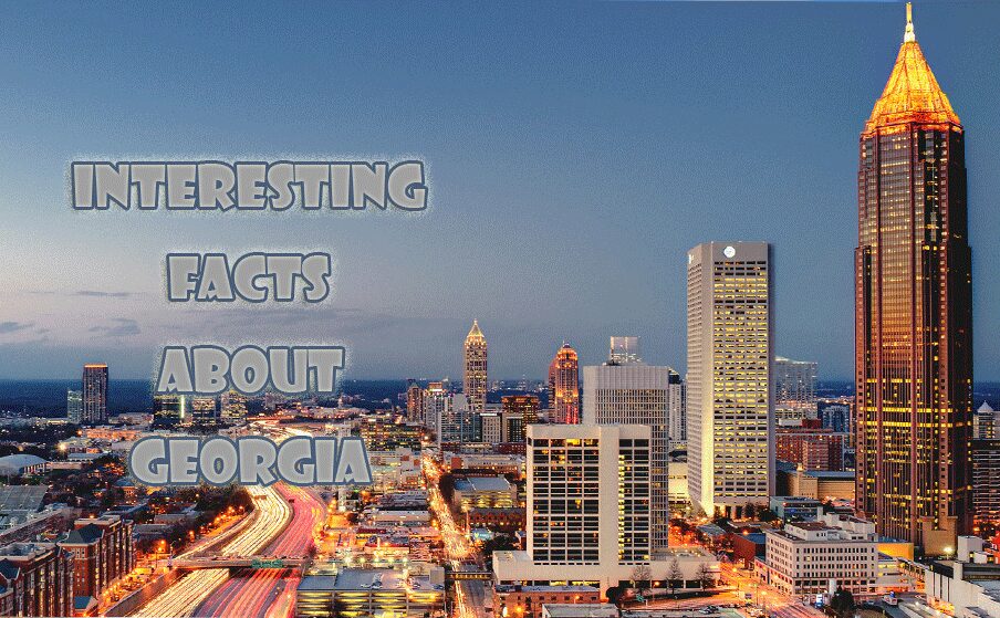 32 Interesting facts about Georgia