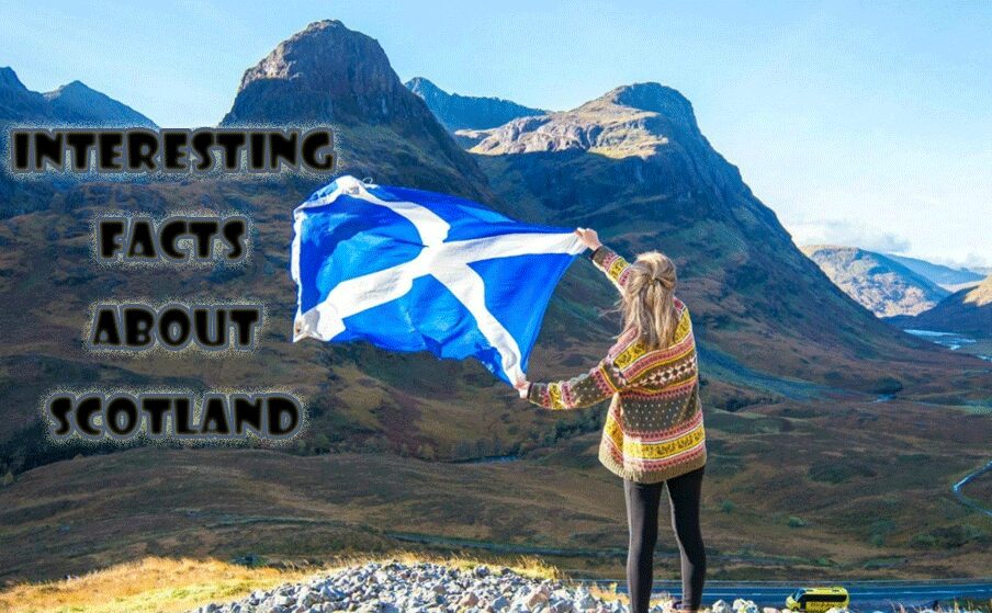 Interesting facts about Scotland