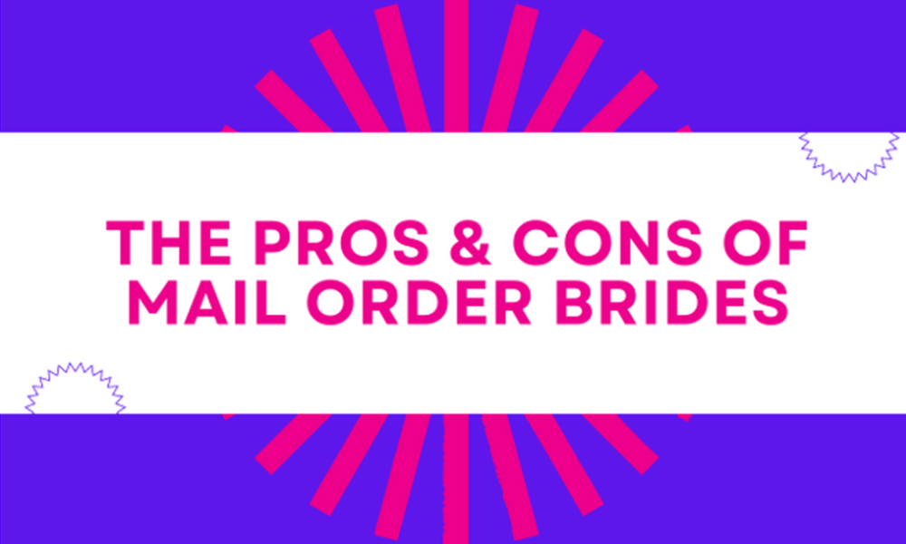 Pros and Cons of Mail Order Brides