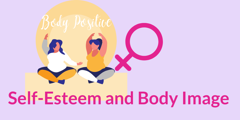 The Importance of Self-Esteem and Body Acceptance