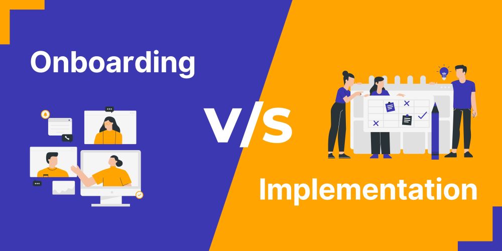 Onboarding and Implementation Process